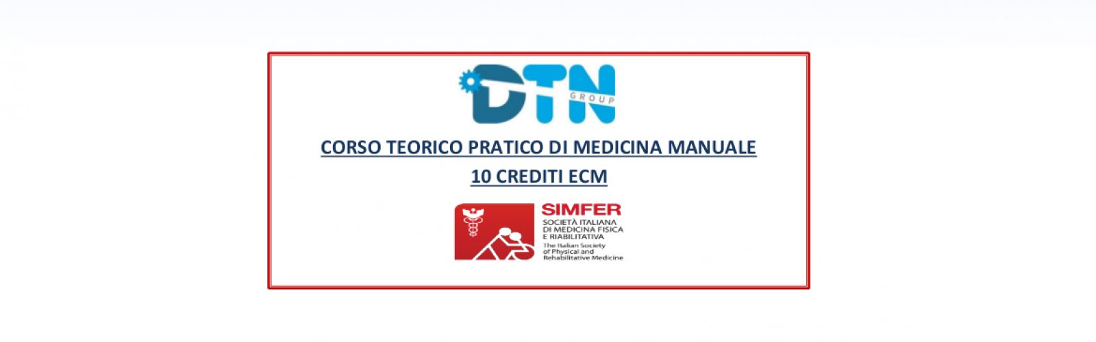 CORSO TEORICO PRATICO DI MEDICINA MANUALE